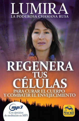 Kniha REGENERA TUS CELULAS LUMIRA
