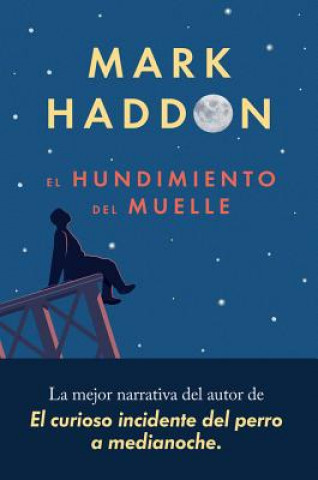 Buch EL HUNDIMIENTO DEL MUELLE MARK HADDON