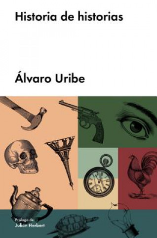 Carte HISTORIA DE HISTORIAS ALVARO URIBE