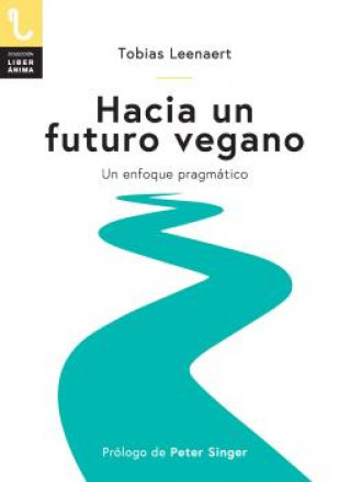 Book HACIA UN FUTURO VEGANO TOBIAS LEENAERT