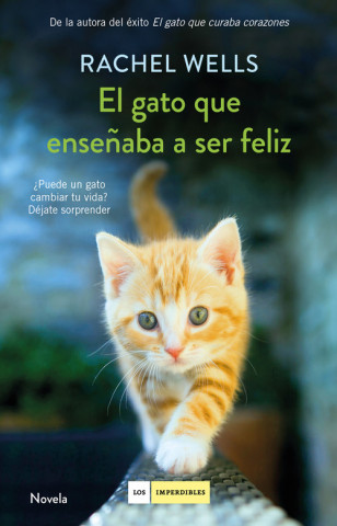 Carte EL GATO QUE ENSEñABA A SER FELIZ RACHEL WELLS