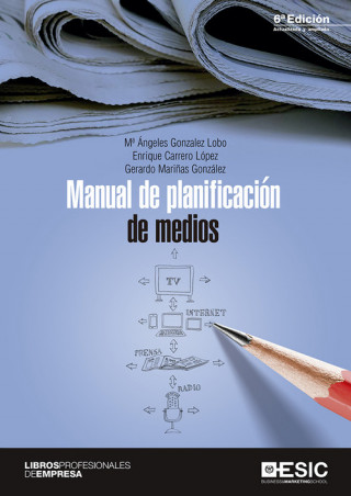 Knjiga MANUAL DE PLANIFICACION DE MEDIOS M.ANGELES GONZALEZ LOBO