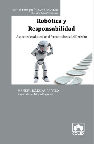 Könyv ROBÓTICA Y RESPONSABILIDAD MANUEL IGLESIAS CABERO