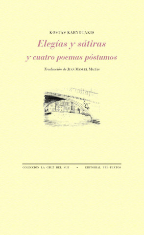 Könyv ELEGIAS Y SATIRAS Y CUATRO POEMAS POSTUMOS KOSTAS KARYOTAKIS