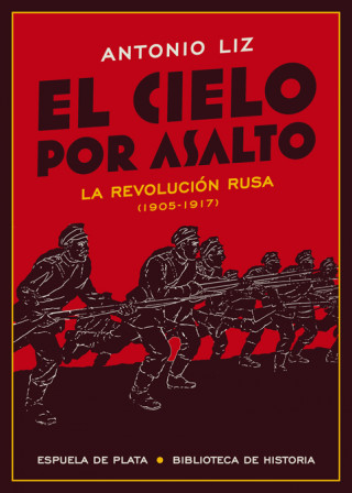 Книга EL CIELO POR ASALTO ANTONIO LIZ