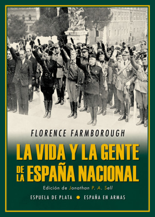 Kniha LA VIDA Y LA GENTE DE LA ESPAÑA NACIONAL FLORENCE FARMBOROUGH