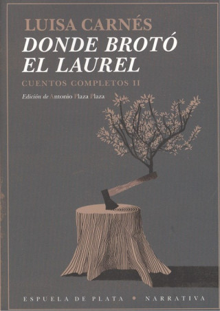 Kniha DONDE BROTÓ EL LAUREL LUISA CARNES