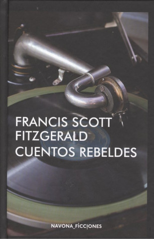 Kniha CUENTOS REBELDES FRANCIS SCOTT FITZGERALD