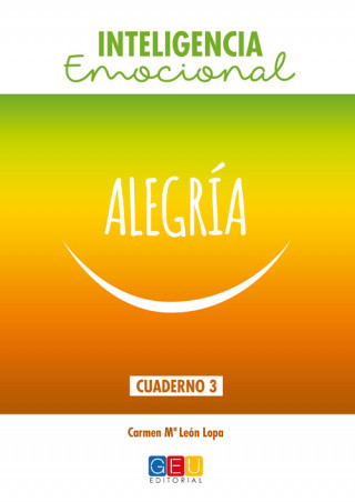 Knjiga Inteligencia emocional: Alegría CARMEN MARIA LEON LOPA