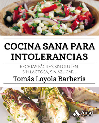 Kniha COCINA SANA PARA INTOLERANCIAS TOMAS LOYOLA BARBERIS