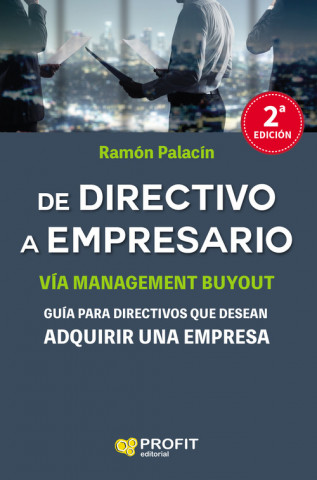 Kniha DE DIRECTIVO A EMPRESARIO RAMON PALACIN ANTOR