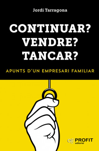 Kniha CONTINUAR?.VENDRE?.TANCAR? JORDI TARRAGONA