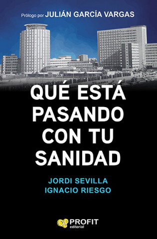 Könyv ¿QUÈ ESTÁ PASANDO CON TU SANIDAD? JORDI SEVILLA