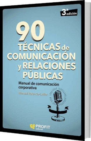 Carte 90 TÈCNICAS DE COMUNICACIÓN Y RELACIONES PÚBLICAS MANUEL PALENCIA-LEFLER