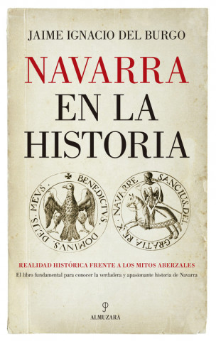 Kniha NAVARRA EN LA HISTORIA JAIME IGNACIO DEL BURGO TAJADURA