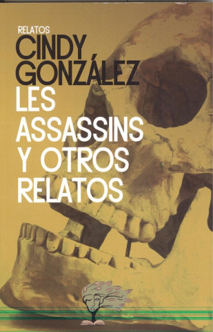 Книга LES ASSASSINS Y OTROS RELATOS CINDY GONZALEZ