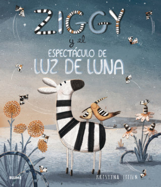 Carte ZIGGY Y EL ESPECTÁCULO DE LUZ DE LUNA KRISTYNA LITTLE