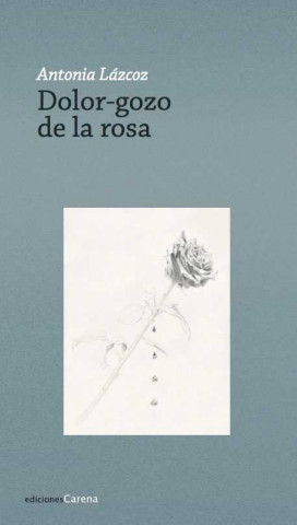 Carte DOLOR-GOZO DE LA ROSA ANTONIA LAZOA