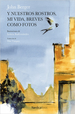 Carte Y NUESTROS ROSTROS, MI VIDA, BREVES COMO FOTOS JOHN BERGER