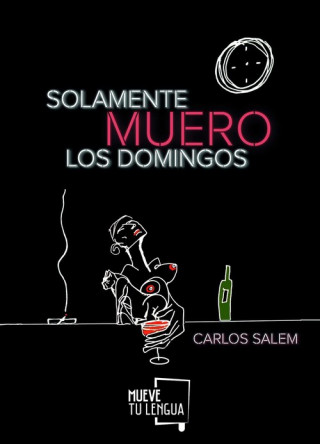 Книга SOLAMENTE MUERO LOS DOMINGOS CARLOS SALEM