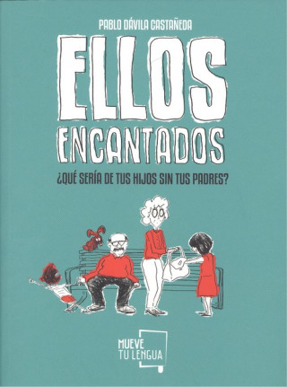 Kniha ELLOS ENCANTADOS PABLO DAVILA CASTAÑEDA