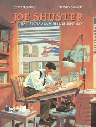 Kniha JOE SHUSTER JULIAN VOLOJ