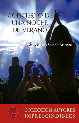 Książka Concierto de una noche de verano ANGEL LUIS SOLANO ATIENZA