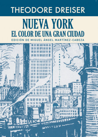 Kniha Nueva York: el color de una gran ciudad THEODORE DREISER