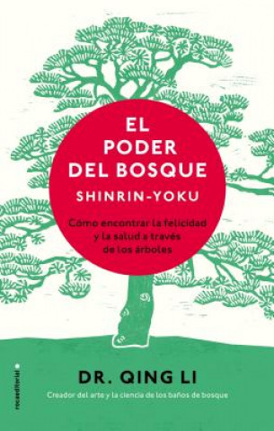 Carte EL PODER DEL BOSQUE. SHINRIN-YOKU DR. QUING LI
