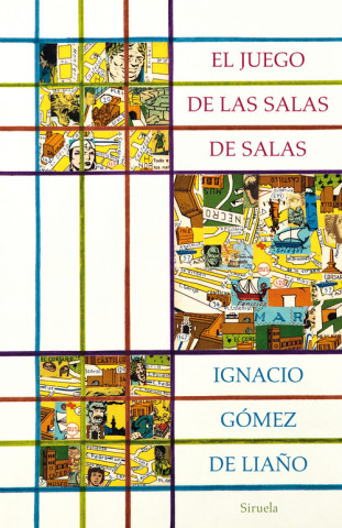 Kniha EL JUEGO DE LAS SALAS DE SALAS IGNACIO GOMEZ DE LIAÑO