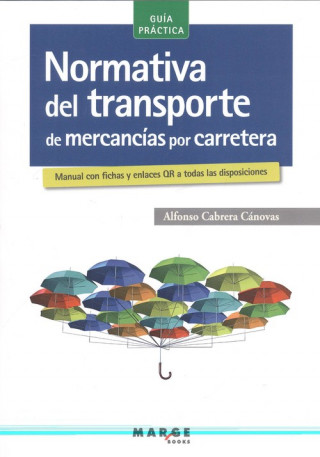 Kniha NORMATIVA TRANSPORTE MERCANCÍA CARRETERA ALFONSO CABRERA CANOVAS
