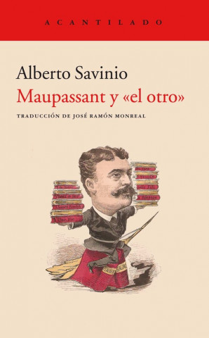 Kniha MAUPASSANT Y EL OTRO ALBERTO SAVINIO