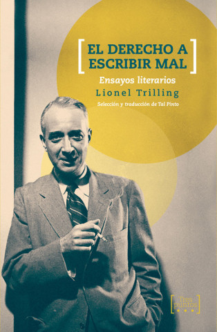 Kniha EL DERECHO A ESCRIBIR MAL LIONEL TRILLING