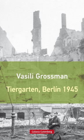 Carte TIEGARTEN, BERLÍN 1945 VASILI GROSSMAN