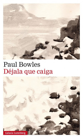 Könyv DÈJALA QUE CAIGA PAUL BOWLES