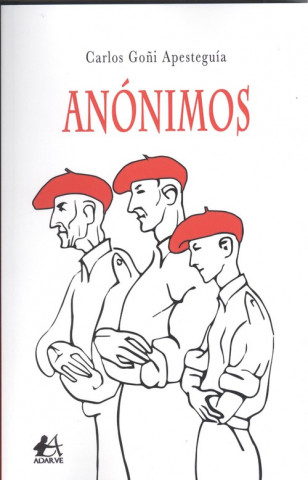 Kniha ANÓNIMOS CARLOS GOÑI APESTEGUIA