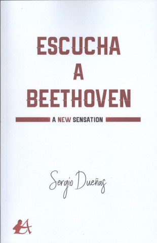 Книга ESCUCHA A BEETHOVEN SERGIO DUEÑAS