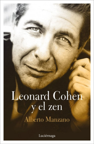 Kniha LEONARD COHEN Y EL ZEN ALBERTO MANZANO