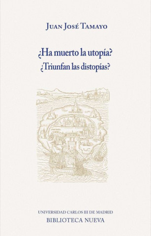 Knjiga ¿Ha muerto la utopía? JUAN JOSE TAMAYO