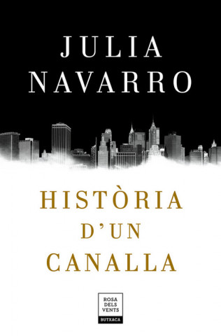 Book HISTÓRIA D'UN CANALLA JULIA NAVARRO