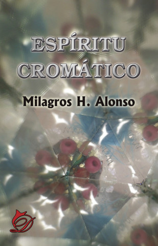 Könyv Espíritu cromático MILAGROS H. ALONSO