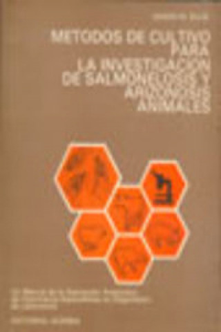 Kniha MÉTODOS DE CULTIVO PARA LA INVESTIGACIÓN DE SALMONELOSIS/ARIZONOSIS ANIMALES E. M. ELLIS
