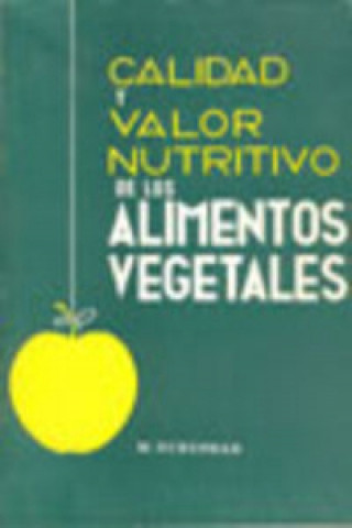 Kniha CALIDAD/VALOR NUTRITIVO DE LOS ALIMENTOS VEGETALES W. SCHUPHAN