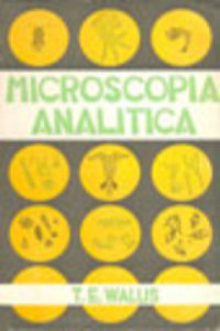 Książka MICROSCOPÍA ANALÍTICA T. E. WALLIS