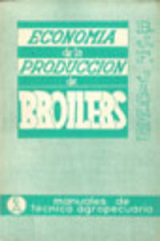 Könyv ECONOMÍA DE LA PRODUCCIÓN DE BROILERS B. J. F. JAMES