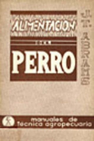 Kniha ALIMENTACIÓN DEL PERRO J. T. ABRAMS