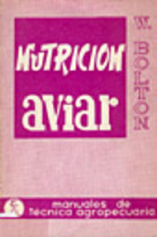 Könyv NUTRICIÓN AVIAR W. BOLTON