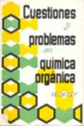 Kniha CUESTIONES/PROBLEMAS EN QUÍMICA ORGÁNICA P. A. ONGLEY