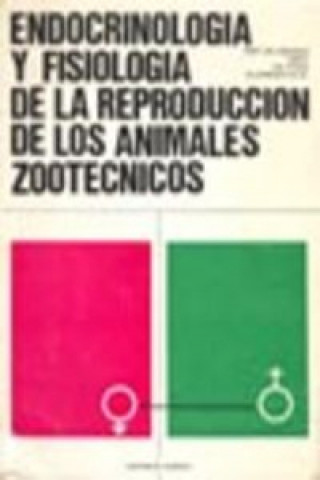 Könyv ENDOCRINOLOGÍA/FISIOLOGÍA DE LA REPRODUCCIÓN DE LOS ANIMALES ZOOTÉCNICOS D. SMIDT