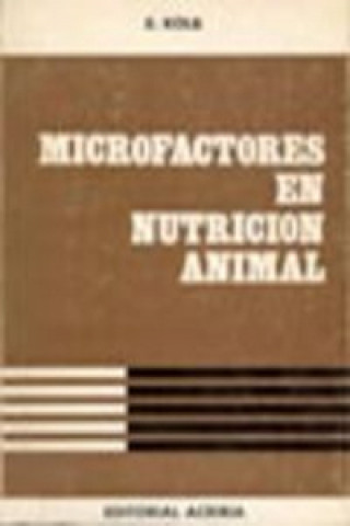 Könyv MICROFACTORES EN NUTRICIÓN ANIMAL E. KOLB